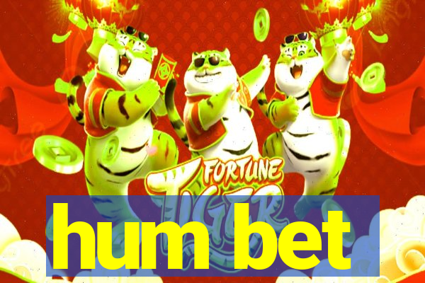hum bet